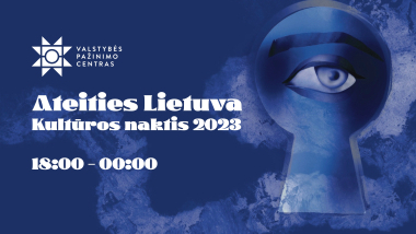 Valstybės pažinimo centras dalyvauja „Kultūros naktis 2023“ iniciatyvoje: kviečia į renginį „Ateities Lietuva“