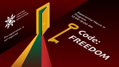 Experiential March 11 Program: &ldquo;Code: FREEDOM&rdquo;